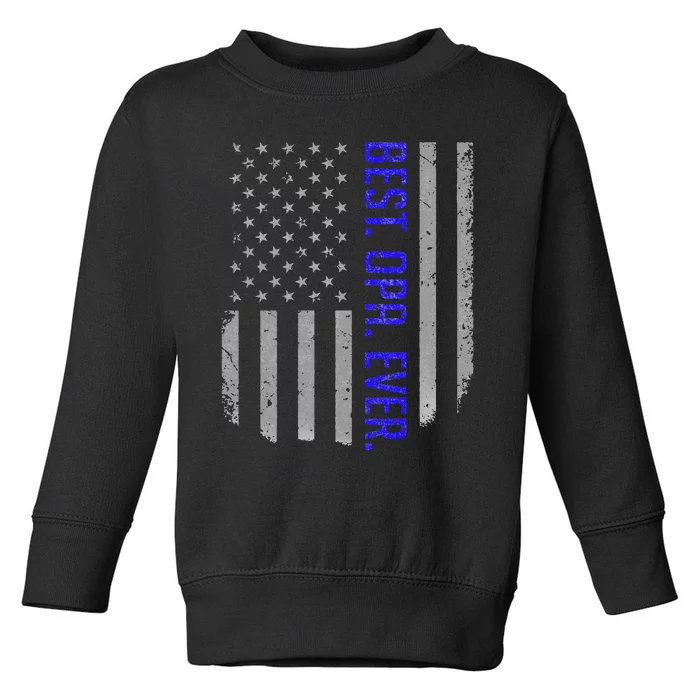 Best Opa Ever American Dad Flag Gifts For Fathers Day Toddler Sweatshirt