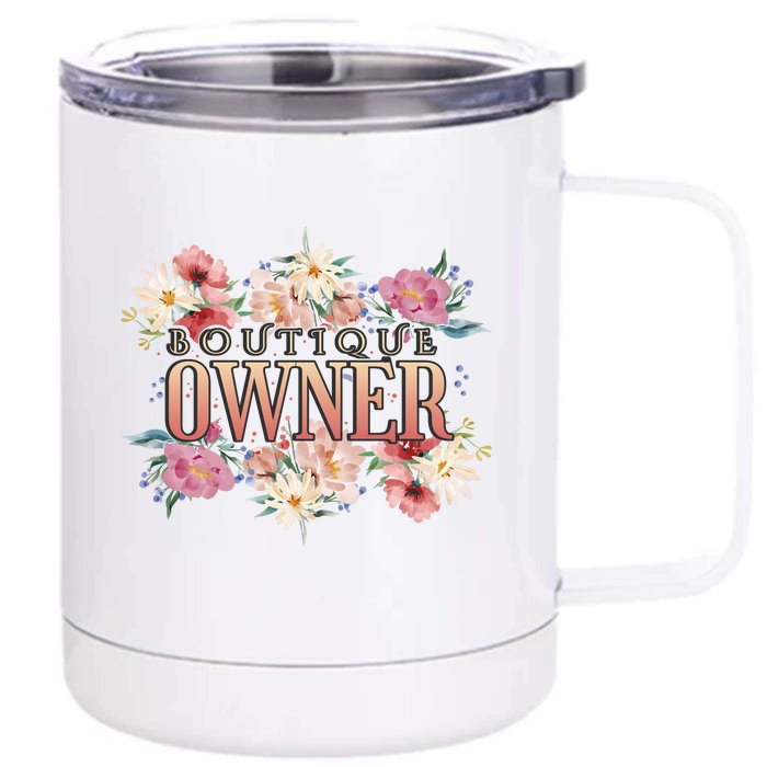 Boutique Owner Floral Front & Back 12oz Stainless Steel Tumbler Cup