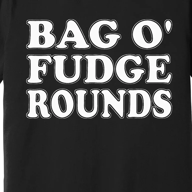 BAG O FUDGE ROUNDS HALLOWEEN COSTUME Premium T-Shirt