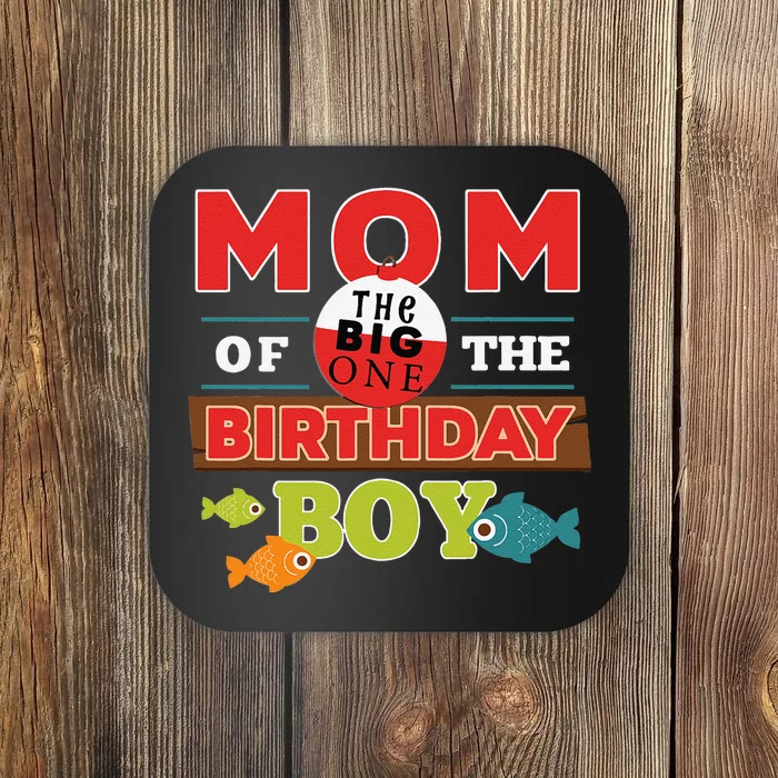 Big One Fishing Theme Mom Of The Birthday Coaster