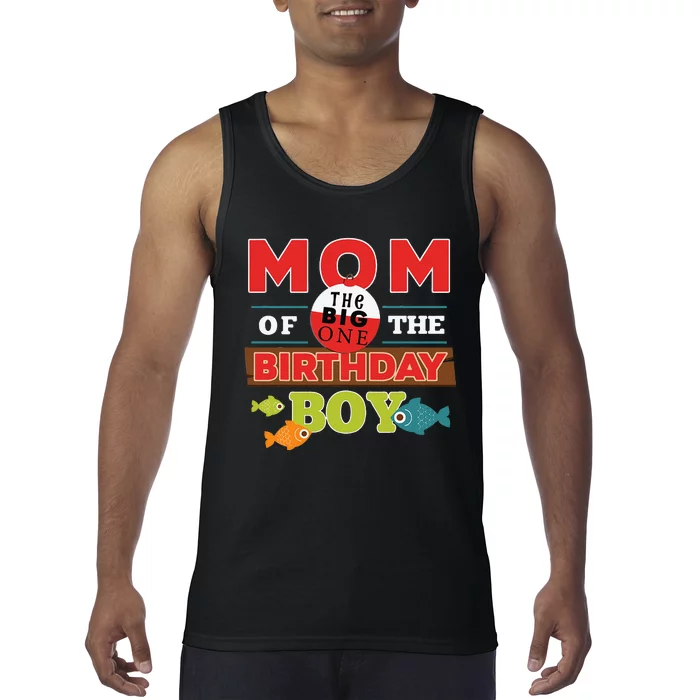 Big One Fishing Theme Mom Of The Birthday Tank Top