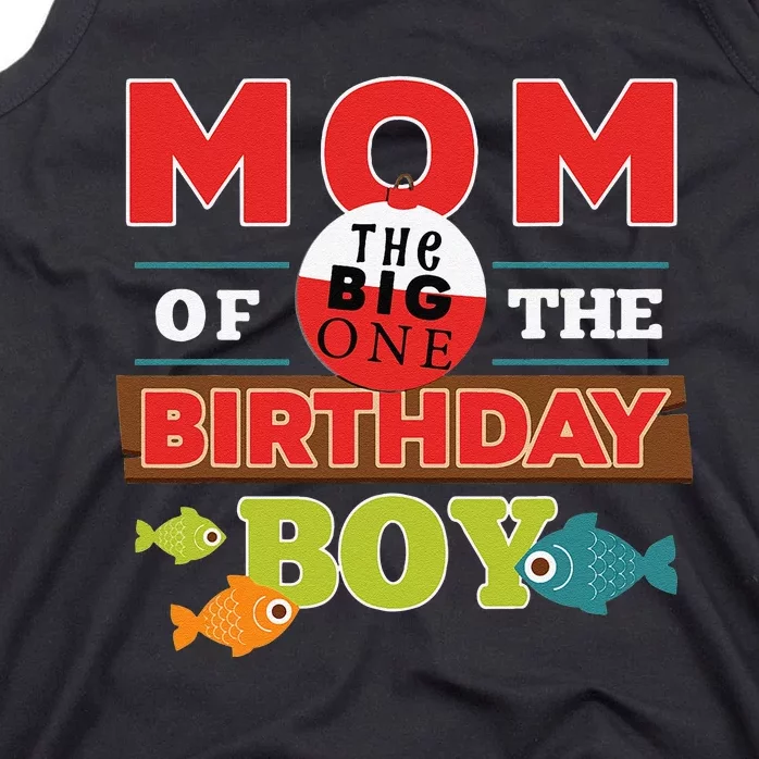 Big One Fishing Theme Mom Of The Birthday Tank Top