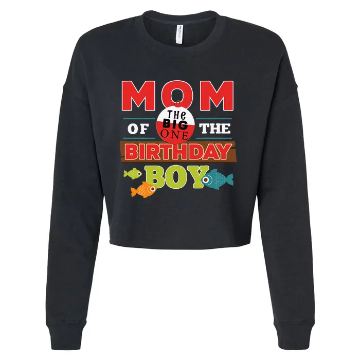 Big One Fishing Theme Mom Of The Birthday Cropped Pullover Crew