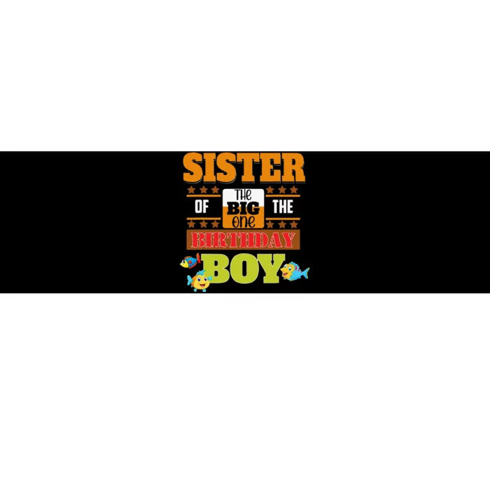 Big One Fishing Theme Sister Of The Birthday Bumper Sticker