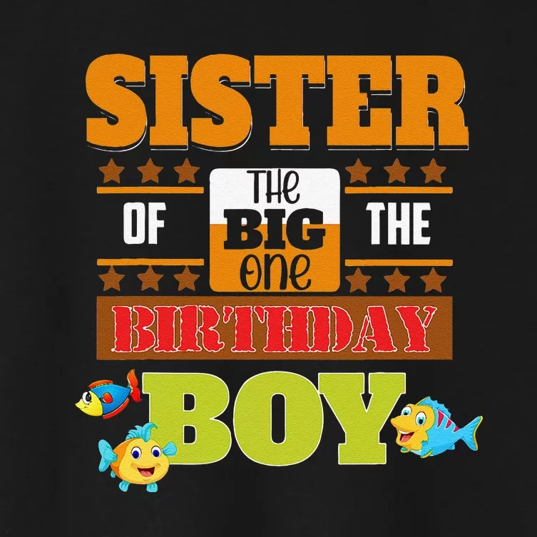 Big One Fishing Theme Sister Of The Birthday Women's Crop Top Tee