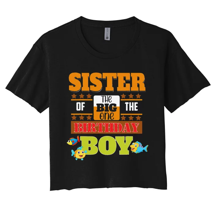 Big One Fishing Theme Sister Of The Birthday Women's Crop Top Tee