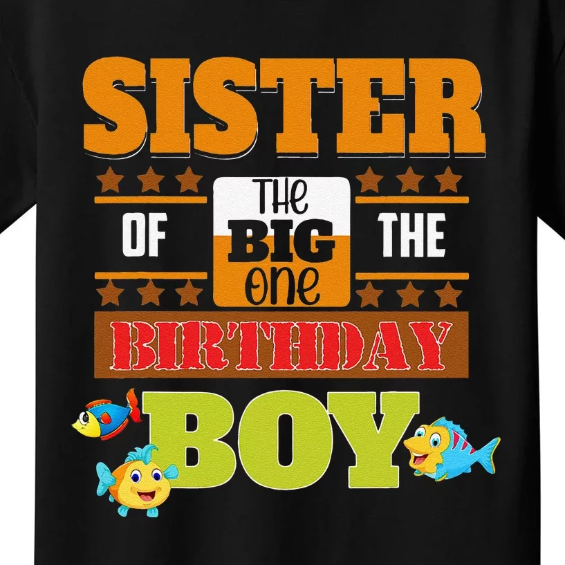 Big One Fishing Theme Sister Of The Birthday Kids T-Shirt