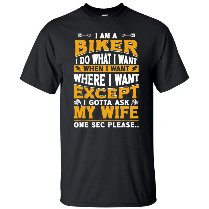 Biker Outfit Funny Motorcycle Quotes Accessories Tall T-Shirt