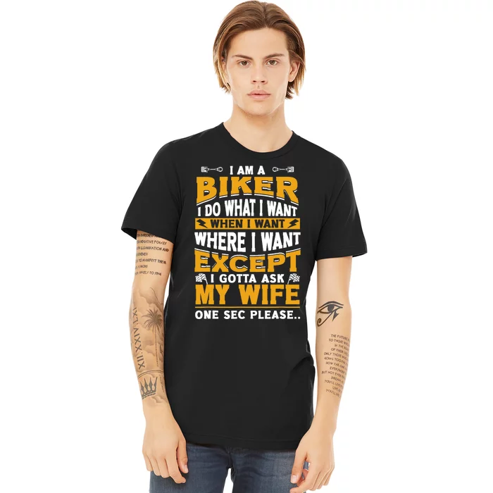 Biker Outfit Funny Motorcycle Quotes Accessories Premium T-Shirt