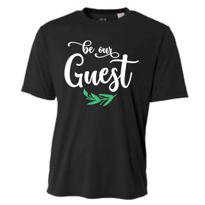 Be Our Guest Wedding Gift Cooling Performance Crew T-Shirt