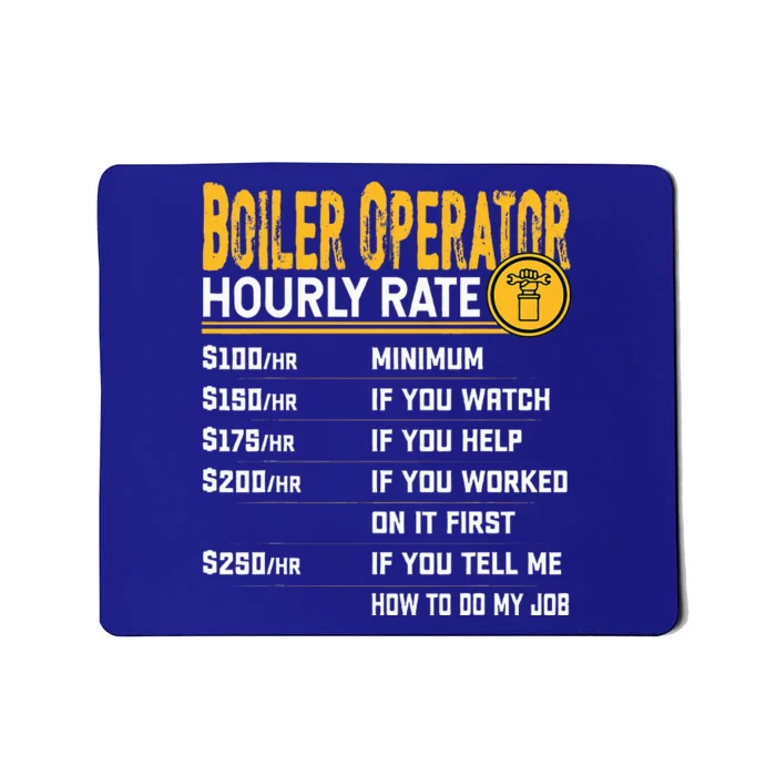 Boiler Operator Hourly Rate Funny Boiler Worker Operator Mousepad