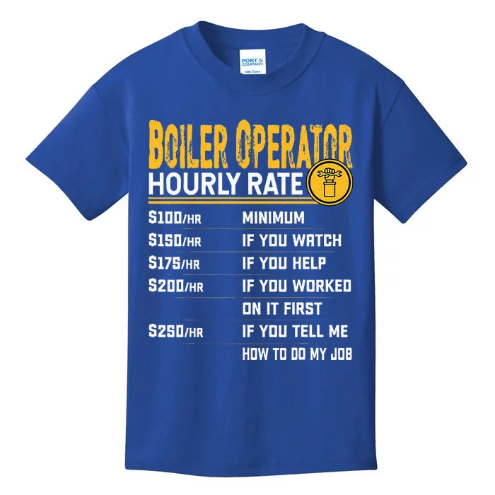 Boiler Operator Hourly Rate Funny Boiler Worker Operator Kids T-Shirt