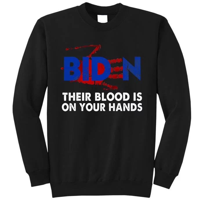 Blood On His Hands Biden Vintage Biden Bloody Handprint Tall Sweatshirt