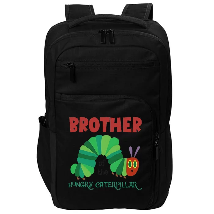 Brother Of Hungry Caterpillar Funny Caterpillar Birthday Impact Tech Backpack