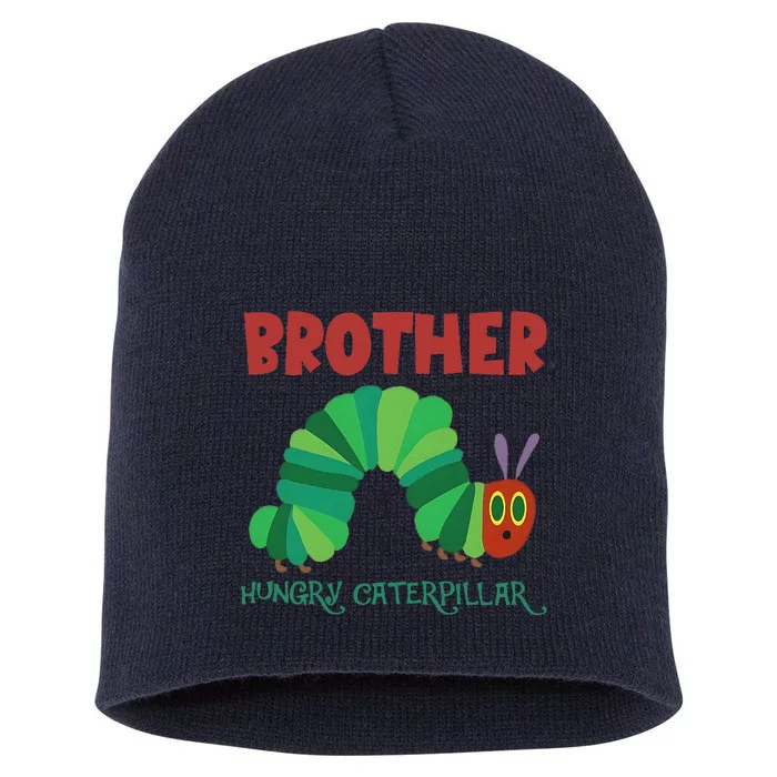 Brother Of Hungry Caterpillar Funny Caterpillar Birthday Short Acrylic Beanie