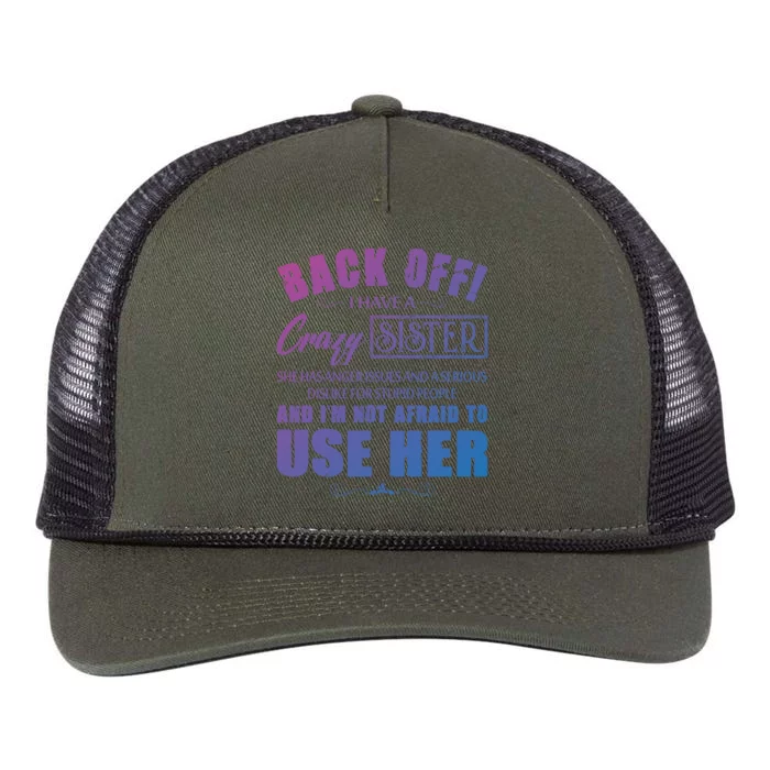 Back Off I Have A Crazy Sister She Has Anger Issues Gift Retro Rope Trucker Hat Cap