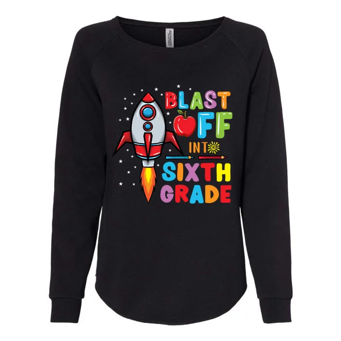 Blast Off Into 6Th Grade Gift Womens California Wash Sweatshirt