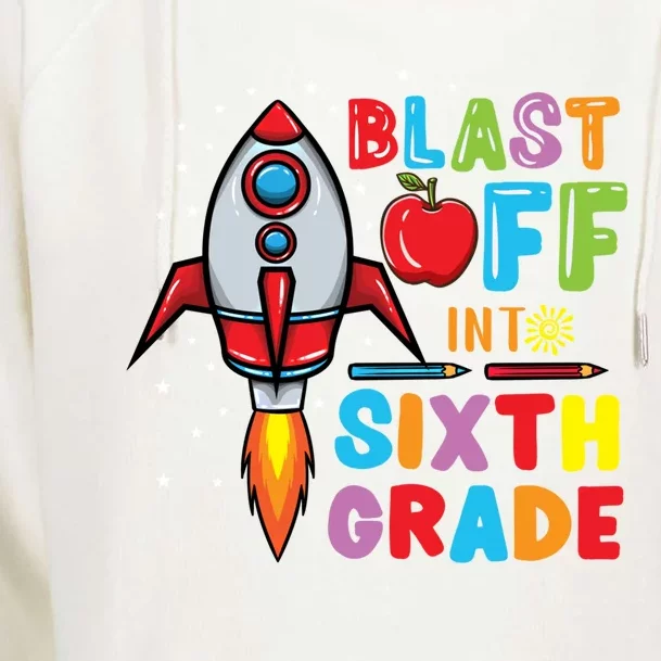 Blast Off Into 6Th Grade Gift Womens Funnel Neck Pullover Hood