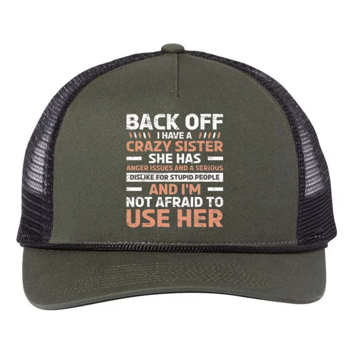 Back Off I Have A Crazy Sister Anger Issues Stupid People Retro Rope Trucker Hat Cap