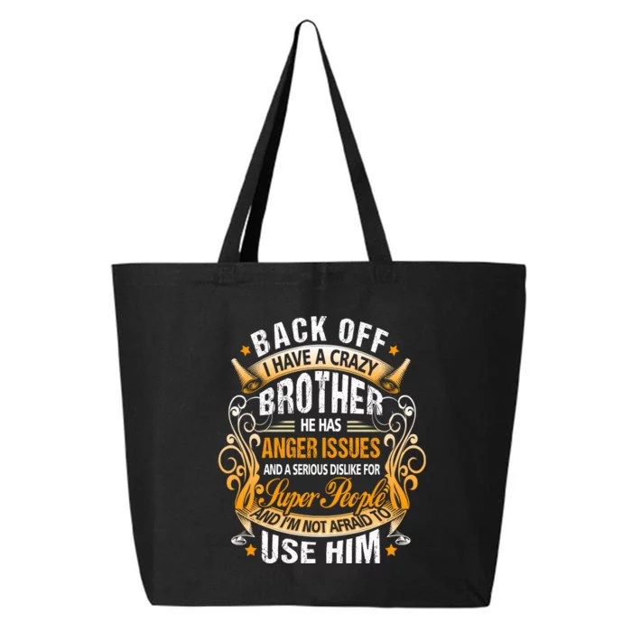 Back Off I Have A Crazy Sister 25L Jumbo Tote