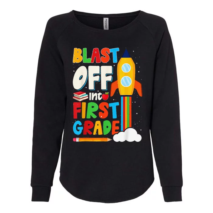 Blast Off Into 1st Grade First Day Of School Womens California Wash Sweatshirt