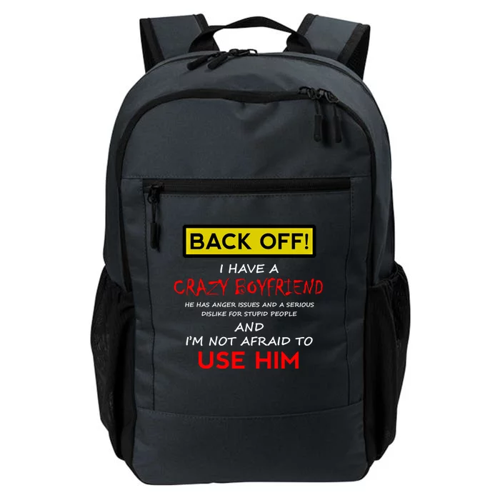 Back Off I Have A Crazy Friend Great Gift Friend Daily Commute Backpack