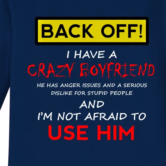 Back Off I Have A Crazy Friend Great Gift Friend Baby Long Sleeve Bodysuit