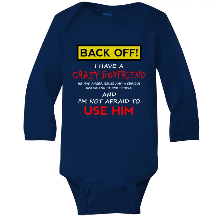 Back Off I Have A Crazy Friend Great Gift Friend Baby Long Sleeve Bodysuit