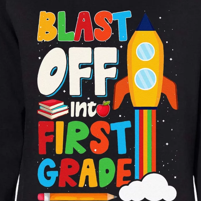 Blast Off Into 1st Grade First Day Of School Womens California Wash Sweatshirt