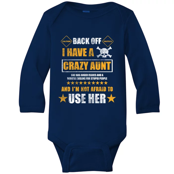 Back Off I Have A Crazy Aunt Niece Nephew Vintage Gift Baby Long Sleeve Bodysuit