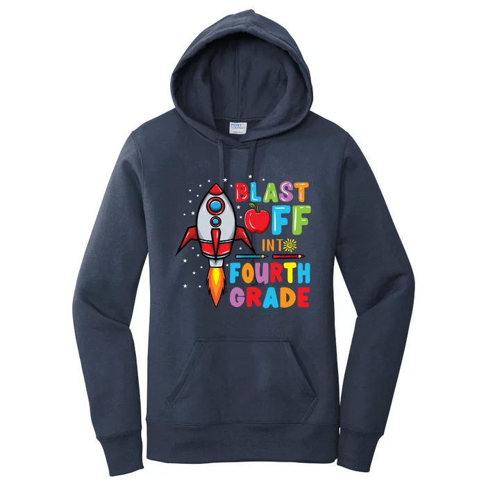 Blast Off Into 4Th Grade Gift Women's Pullover Hoodie