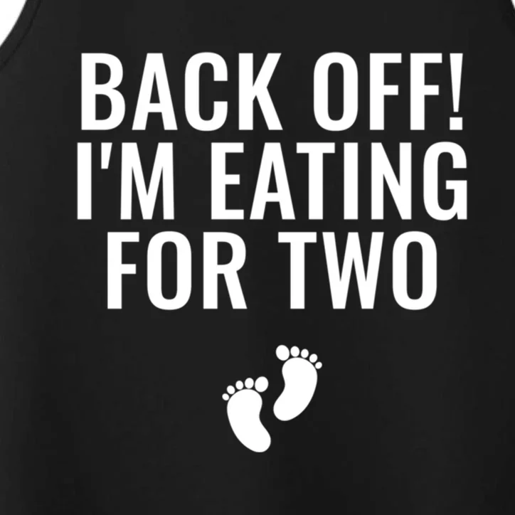 Back Off! I'm Eating For Two Gift Performance Tank