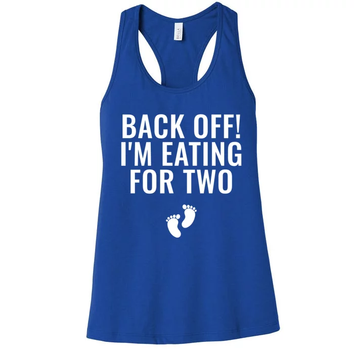 Back Off! I'm Eating For Two Gift Women's Racerback Tank