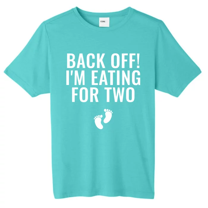 Back Off! I'm Eating For Two Gift ChromaSoft Performance T-Shirt