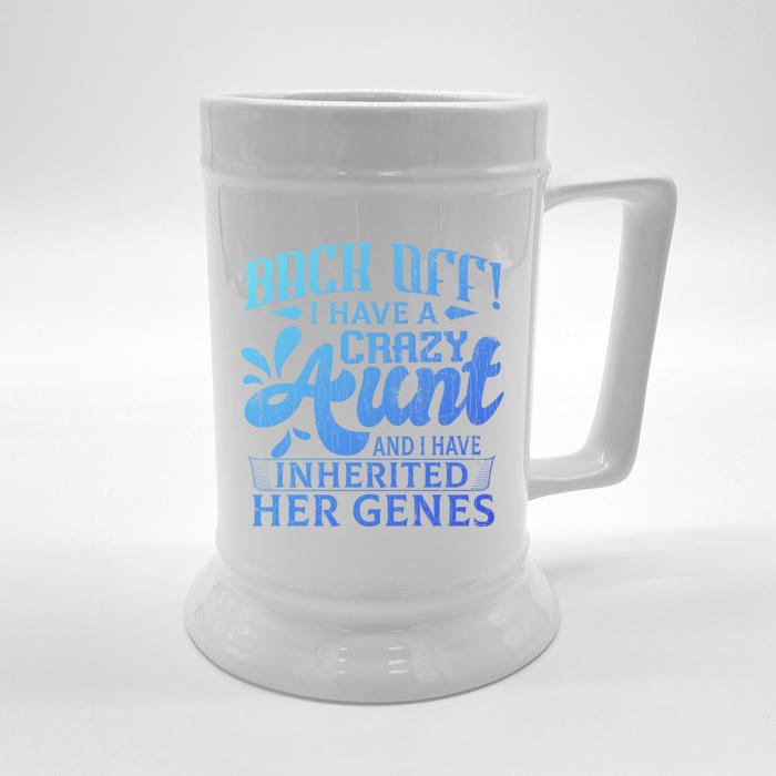 Back Off I Have A Crazy Aunt Funny Auntie Niece Graphic Great Gift Front & Back Beer Stein