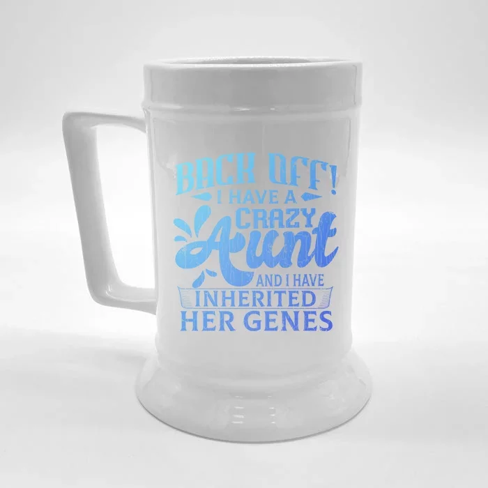 Back Off I Have A Crazy Aunt Funny Auntie Niece Graphic Great Gift Front & Back Beer Stein