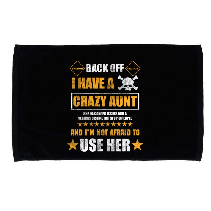 Back Off I Have A Crazy Aunt Niece Nephew Vintage Gift Microfiber Hand Towel