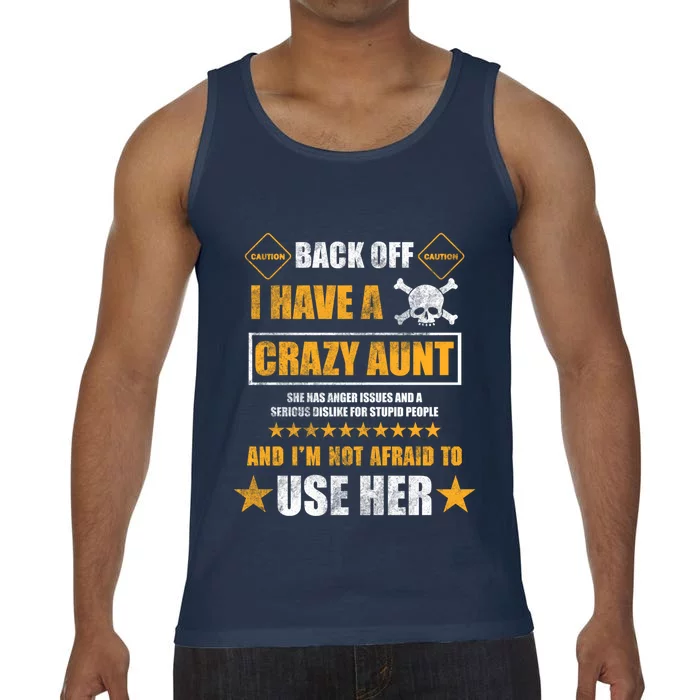 Back Off I Have A Crazy Aunt Niece Nephew Vintage Gift Comfort Colors® Tank Top