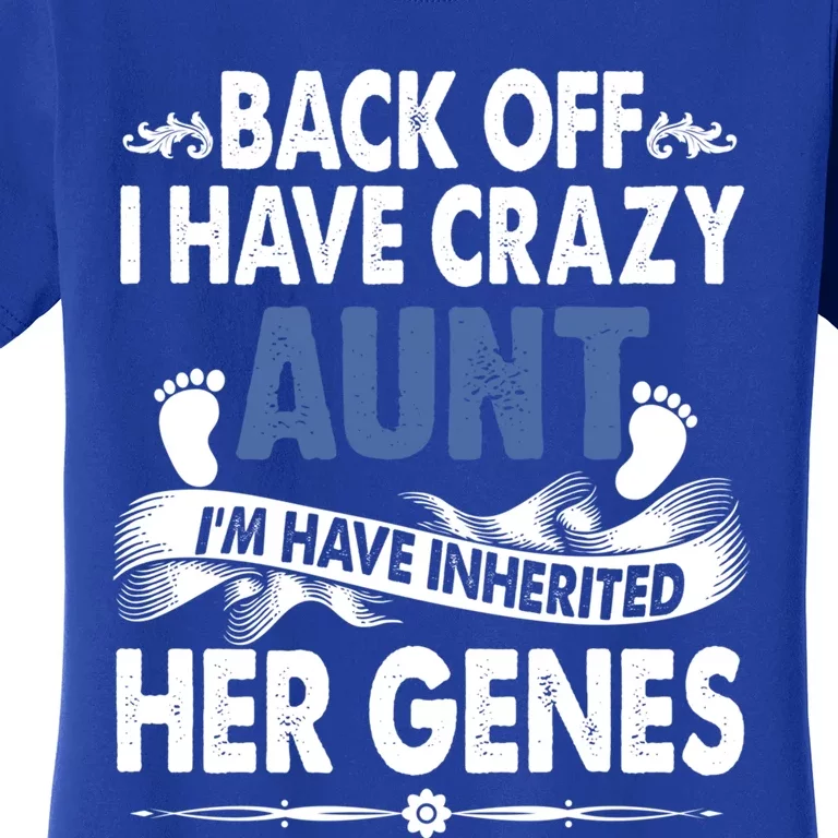 Back Off I Have A Crazy Aunt Niece Retro Aunt Gift Women's T-Shirt