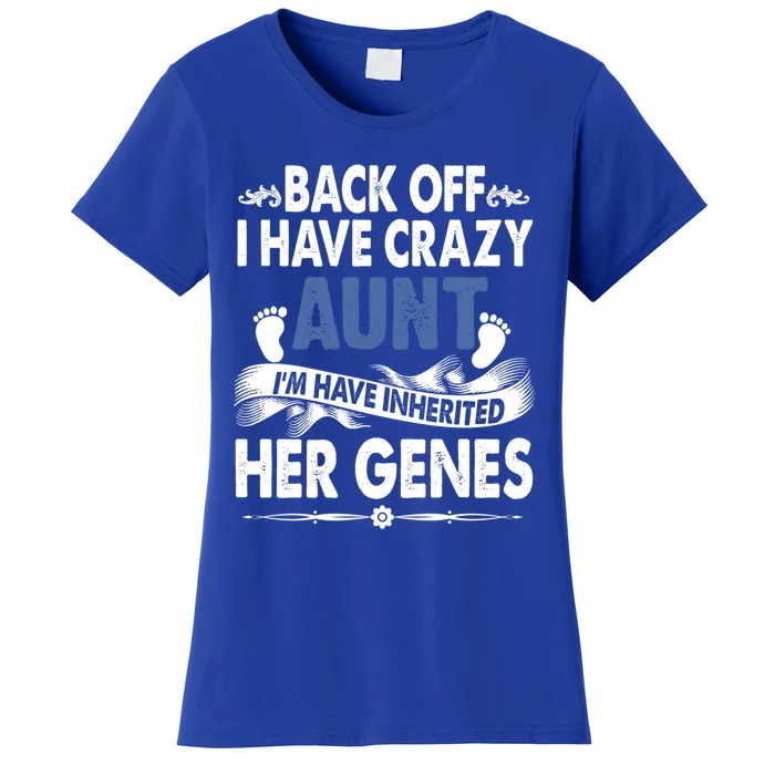 Back Off I Have A Crazy Aunt Niece Retro Aunt Gift Women's T-Shirt