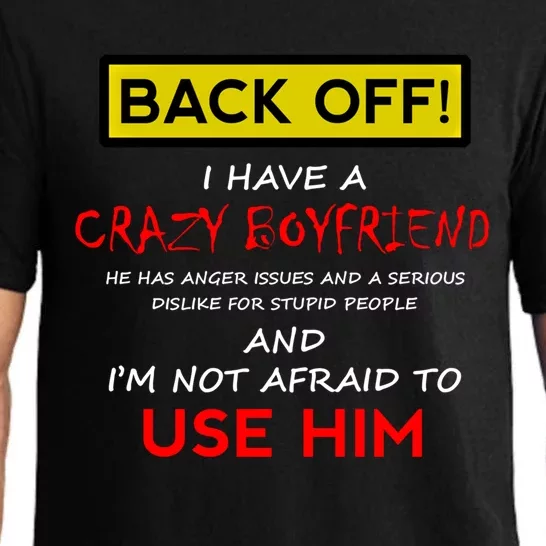 Back Off I Have A Crazy Friend Gift Friend Pajama Set