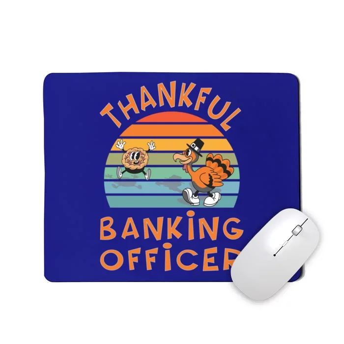 Banking Officer Job Funny Thanksgiving Gift Mousepad