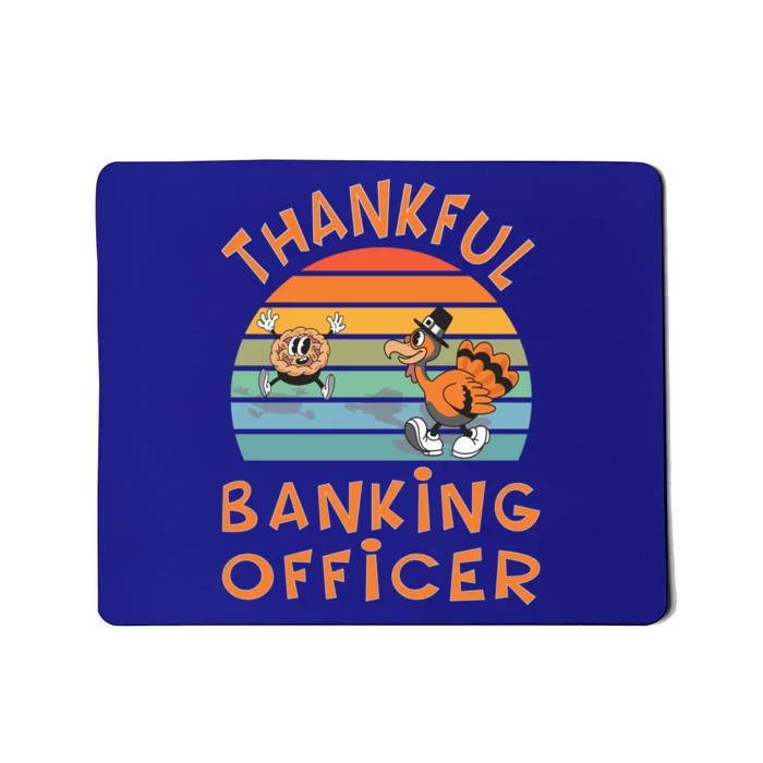 Banking Officer Job Funny Thanksgiving Gift Mousepad