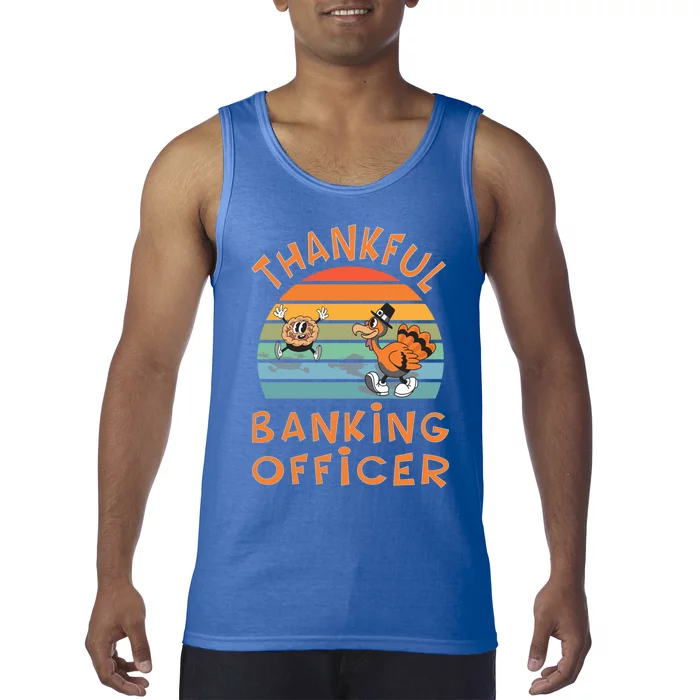 Banking Officer Job Funny Thanksgiving Gift Tank Top