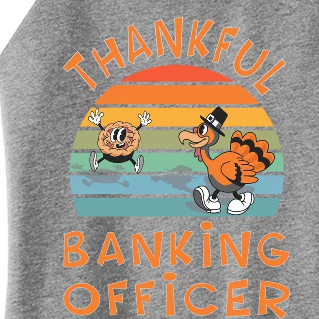 Banking Officer Job Funny Thanksgiving Gift Women’s Perfect Tri Rocker Tank