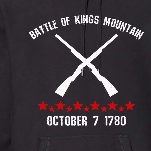 Battle Of Kings Mountain Revolutionary War 1780 Reenactor Premium Hoodie