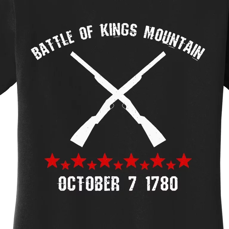 Battle Of Kings Mountain Revolutionary War 1780 Reenactor Women's T-Shirt