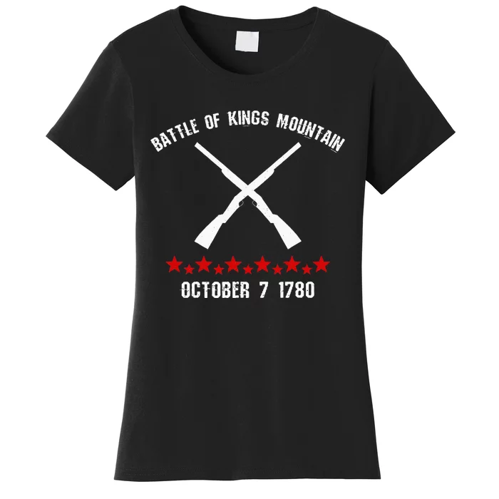 Battle Of Kings Mountain Revolutionary War 1780 Reenactor Women's T-Shirt