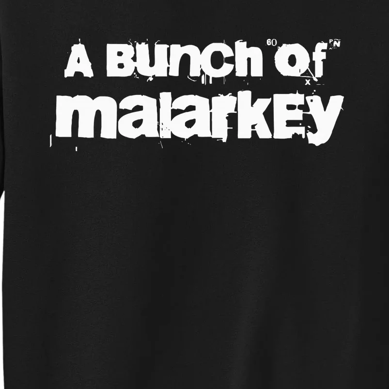 Bunch Of Malarkey Biden Trump Debate 2024 American Election Tall Sweatshirt