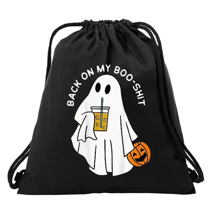 Back On My BooShit Funny Ghost Boo Halloween Spooky Season Drawstring Bag